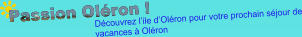 Passion Oléron ! Découvrez l’ile d’Oléron pour votre prochain séjour de vacances à Oléron