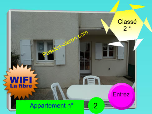 Entrez 2 Appartement n° Classé 2 * WIFI La fibre Passion-oleron.com